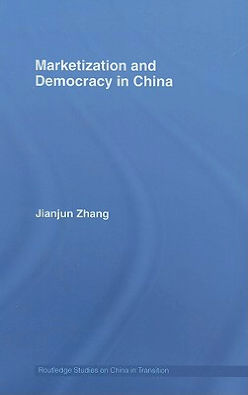 Marketization and Democracy in China