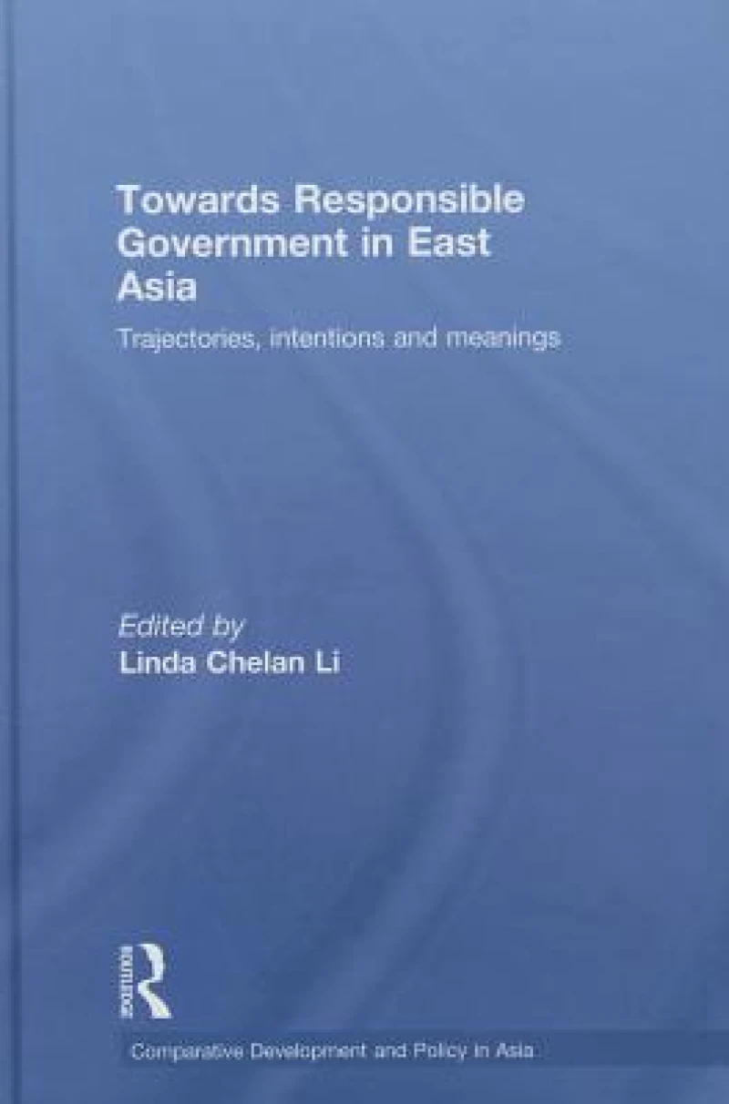 Towards Responsible Government in East Asia