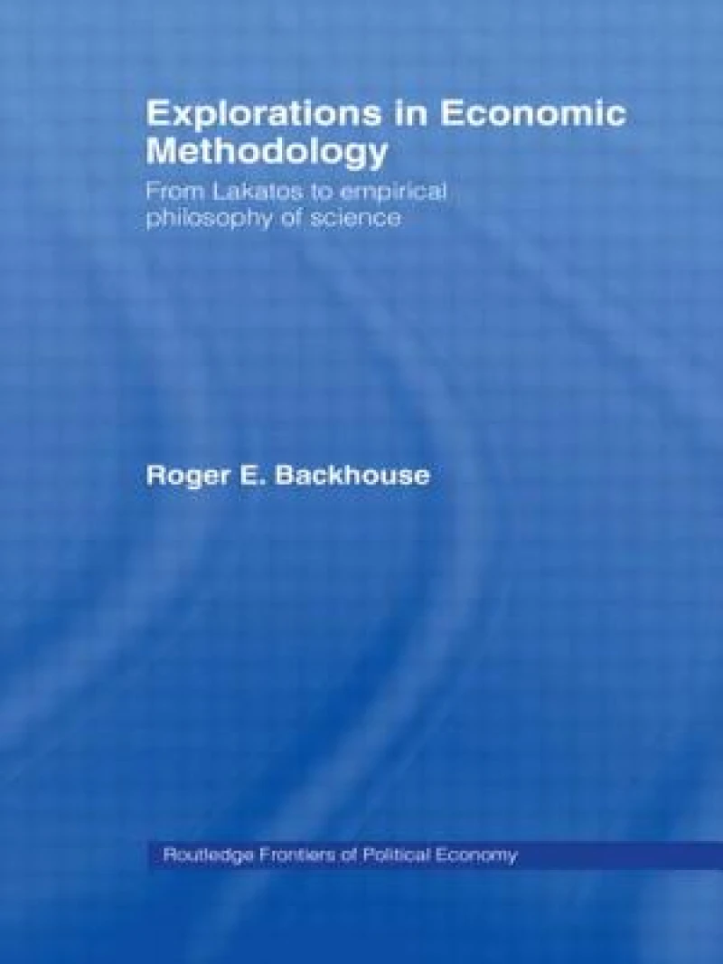Explorations in Economic Methodology
