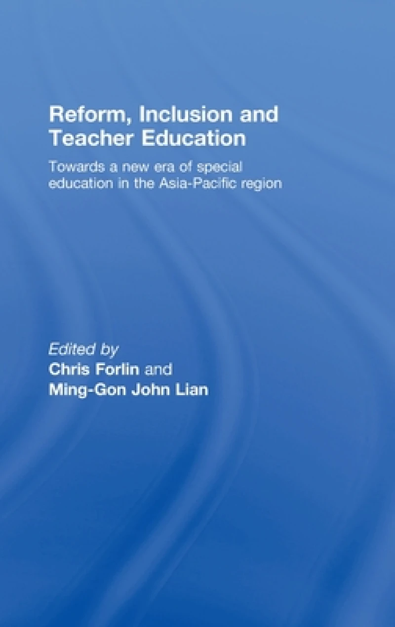 Reform, Inclusion and Teacher Education