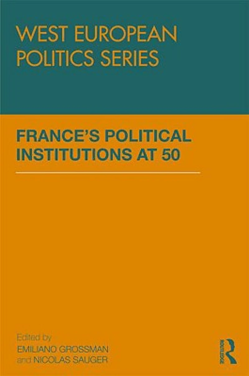 France’s Political Institutions at 50