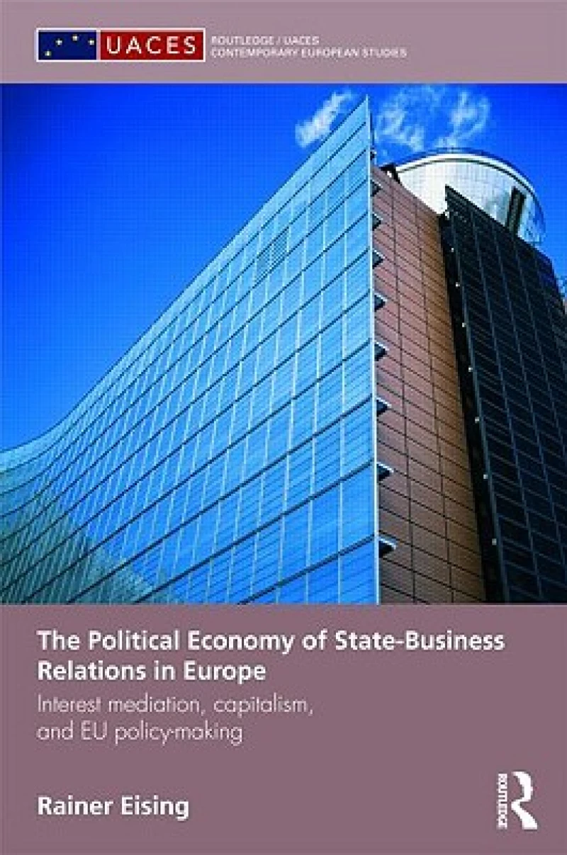 The Political Economy of State-Business Relations in Europe