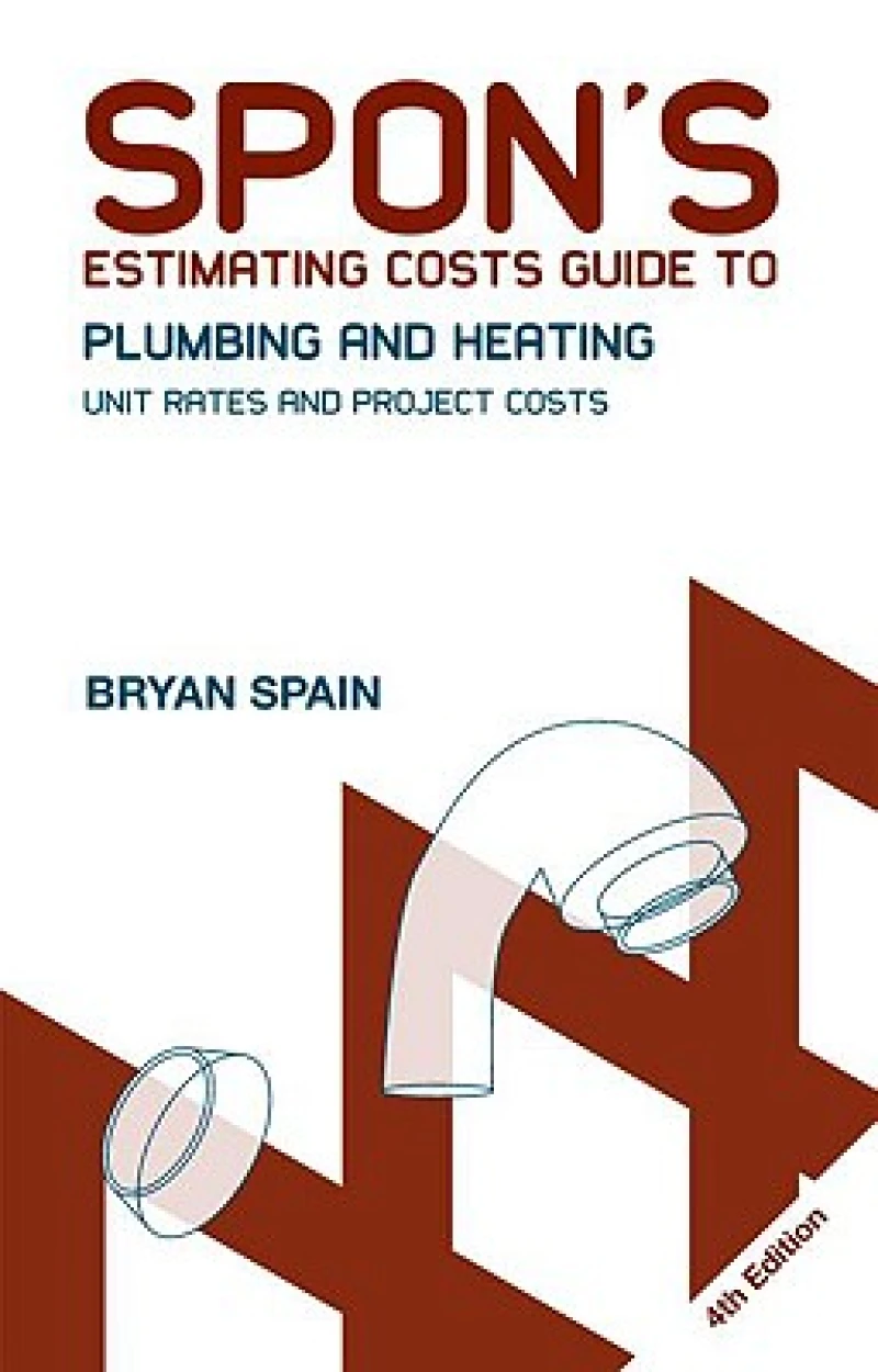 Spon''s Estimating Costs Guide to Plumbing and Heating