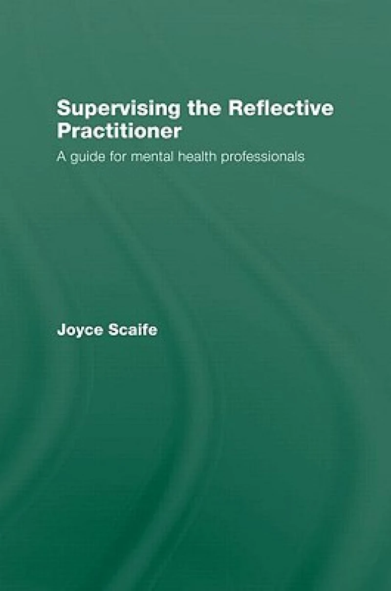 Supervising the Reflective Practitioner