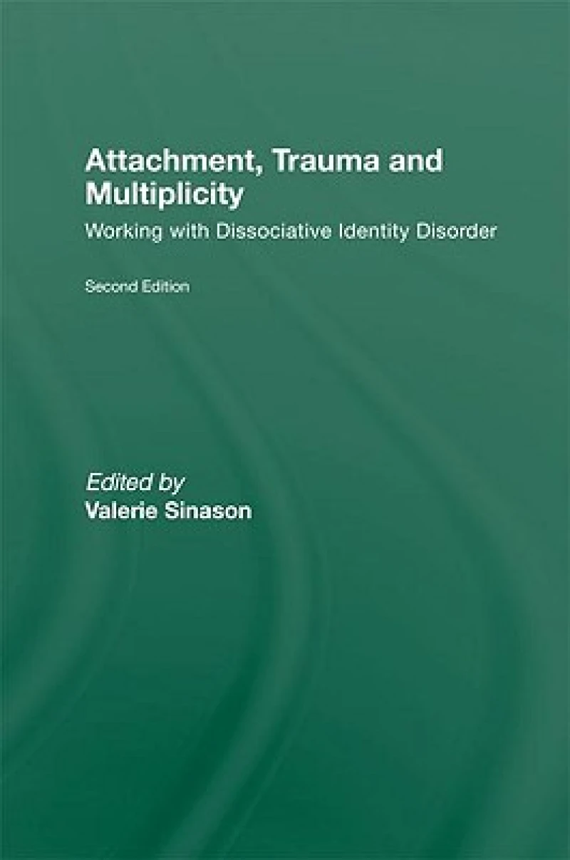 Attachment, Trauma and Multiplicity