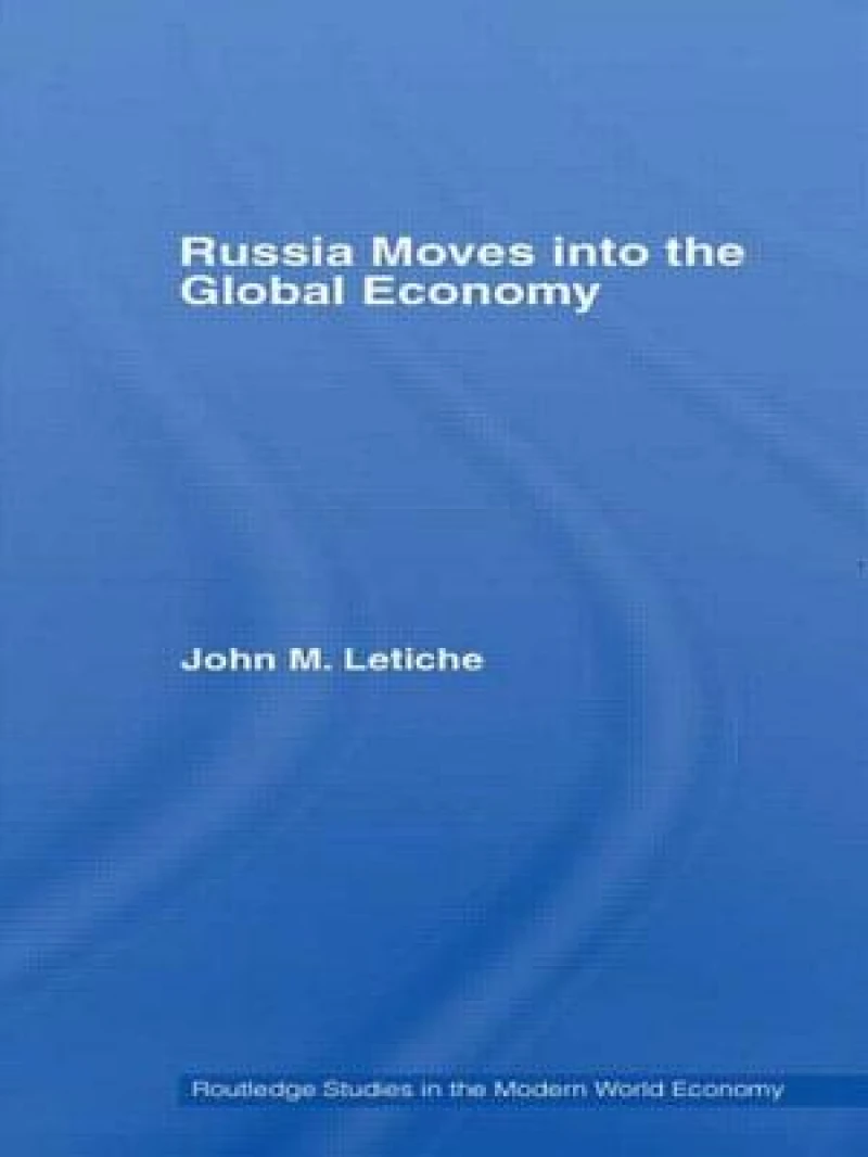 Russia Moves into the Global Economy