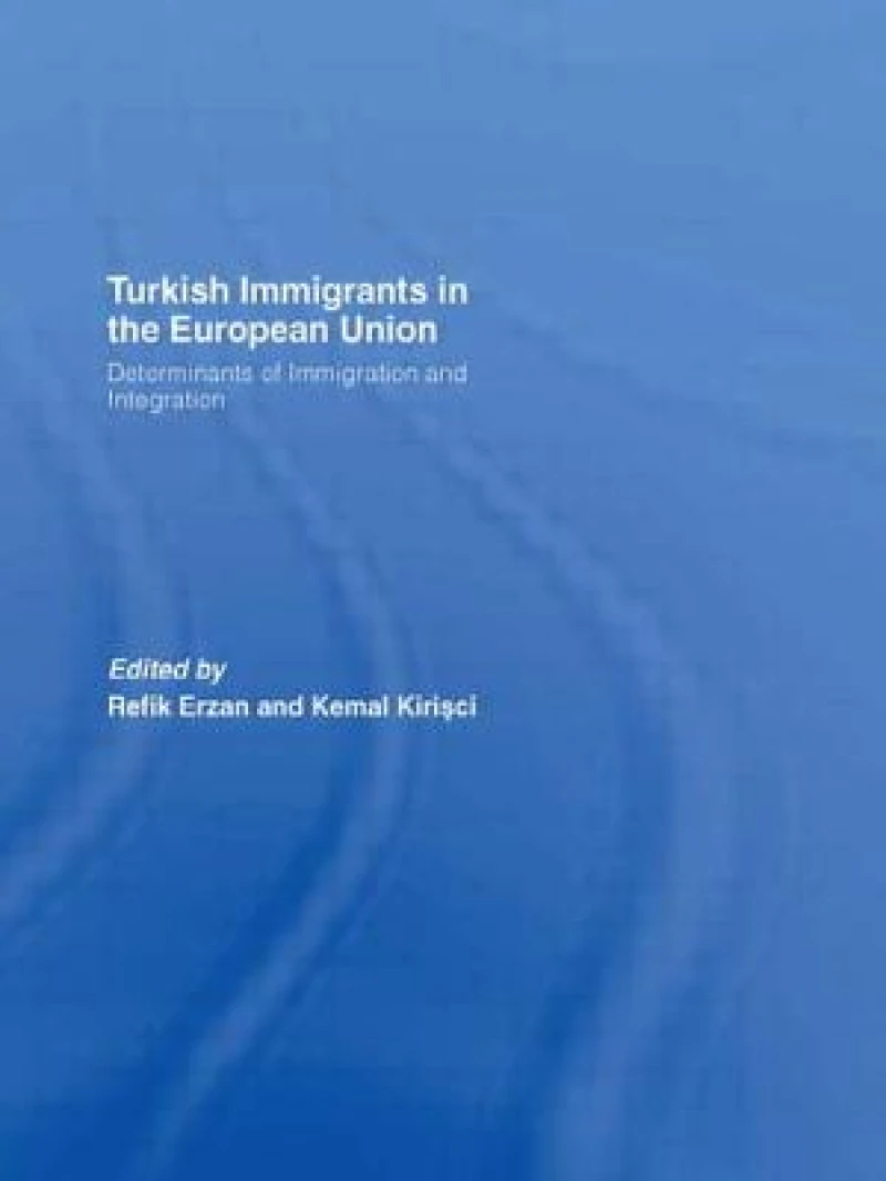 Turkish Immigrants in the European Union