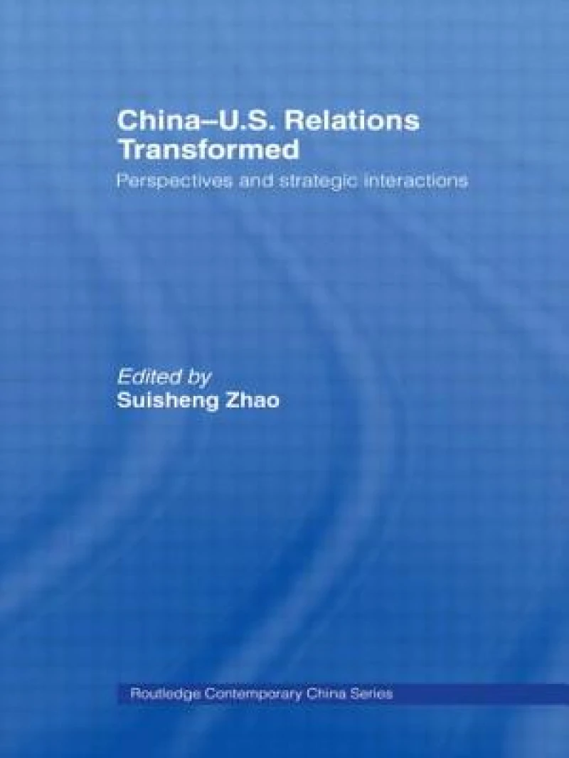 China-US Relations Transformed