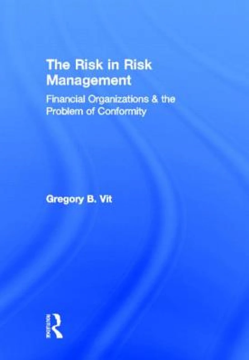 The Risk in Risk Management