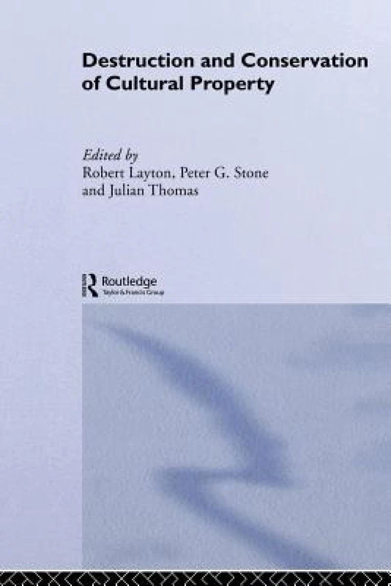 Destruction and Conservation of Cultural Property