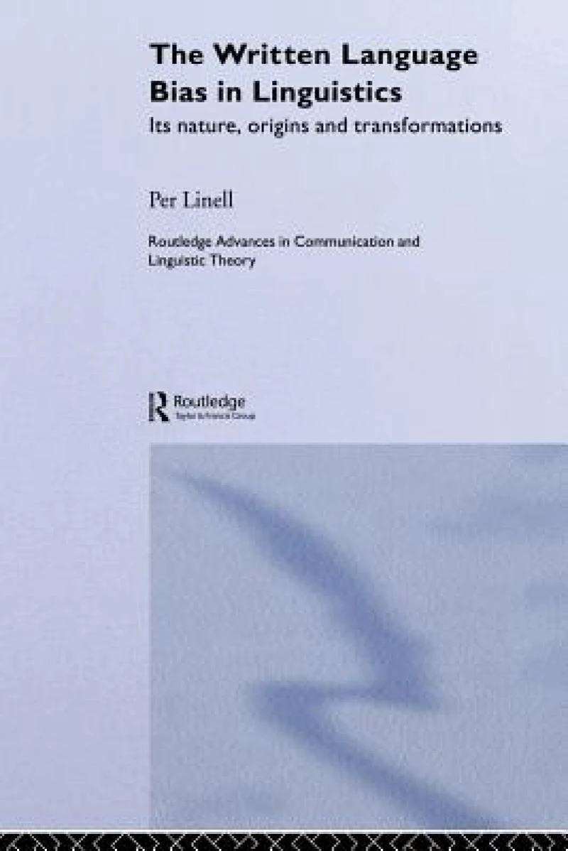 The Written Language Bias in Linguistics