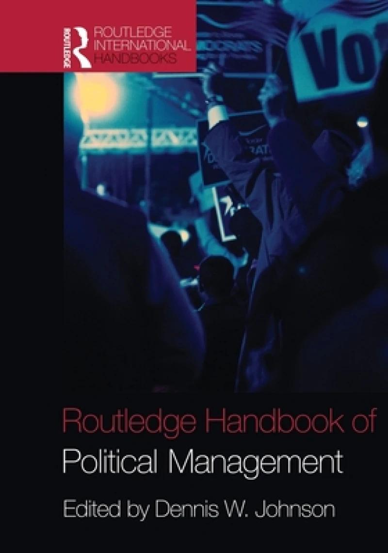 Routledge Handbook of Political Management