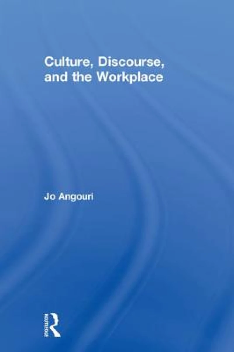Culture, Discourse, and the Workplace