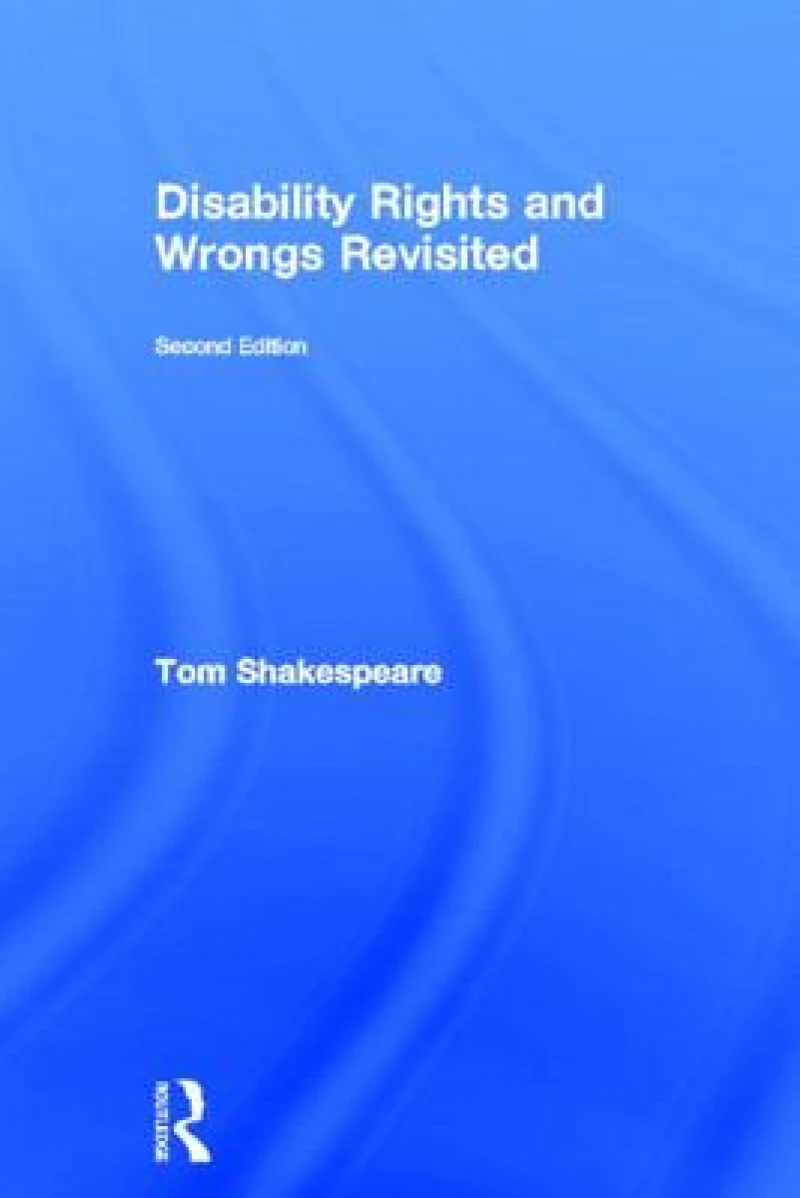 Disability Rights and Wrongs Revisited