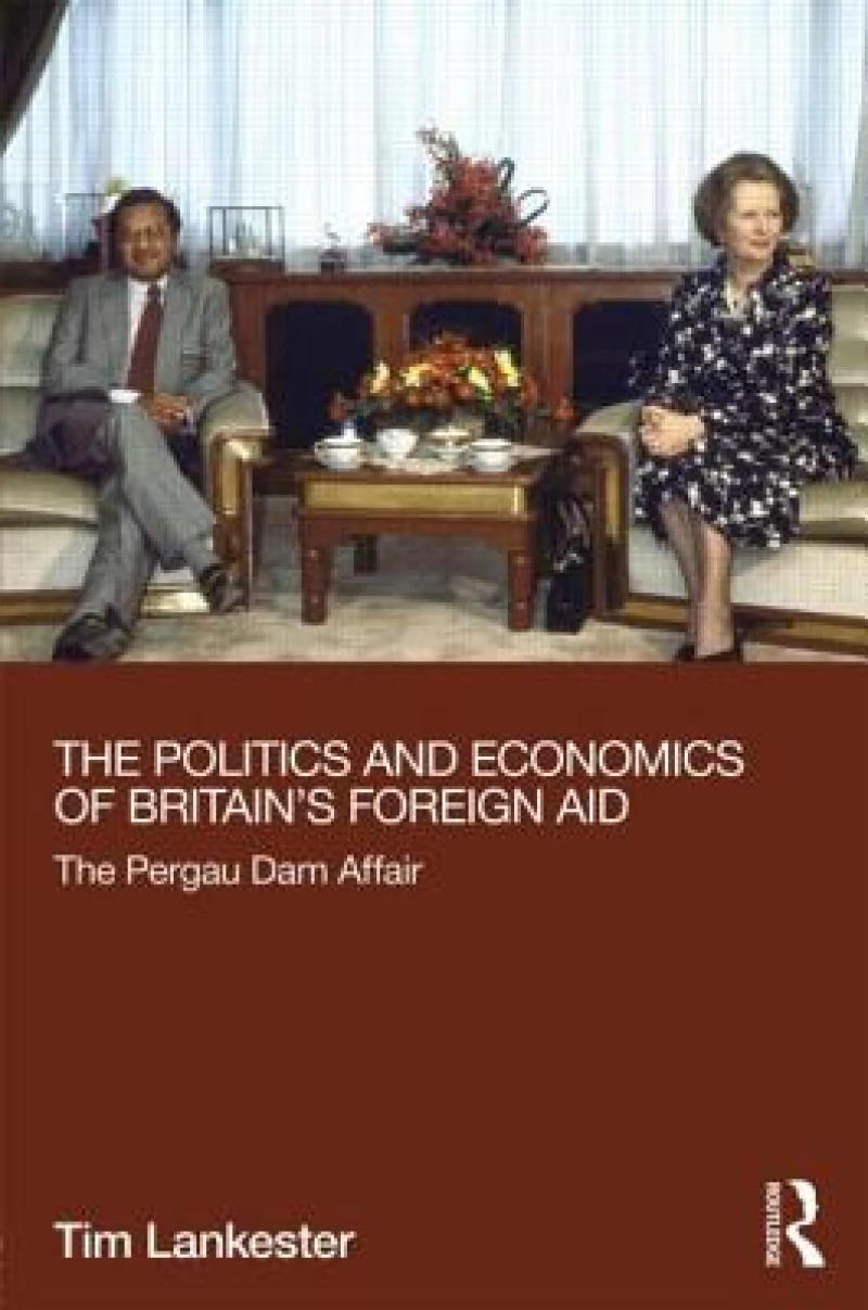 The Politics and Economics of Britain''s Foreign Aid