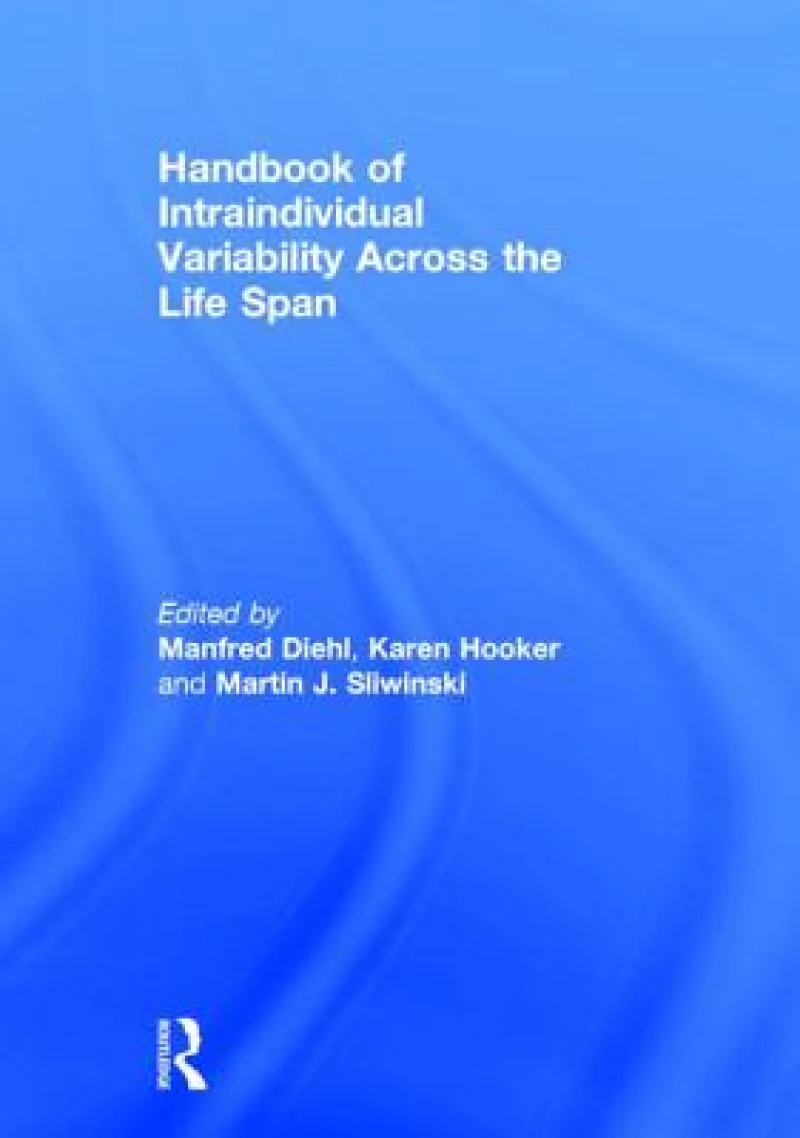 Handbook of Intraindividual Variability Across the Life Span