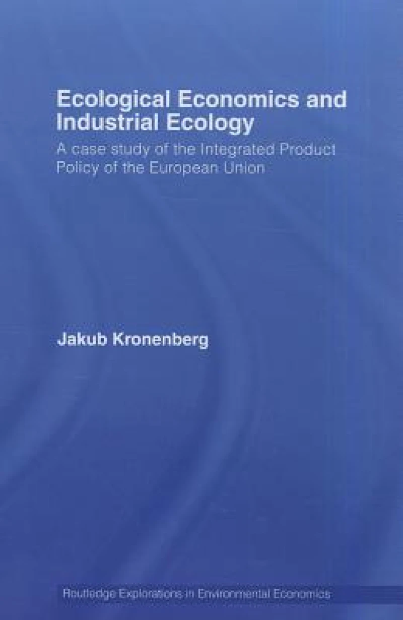 Ecological Economics and Industrial Ecology