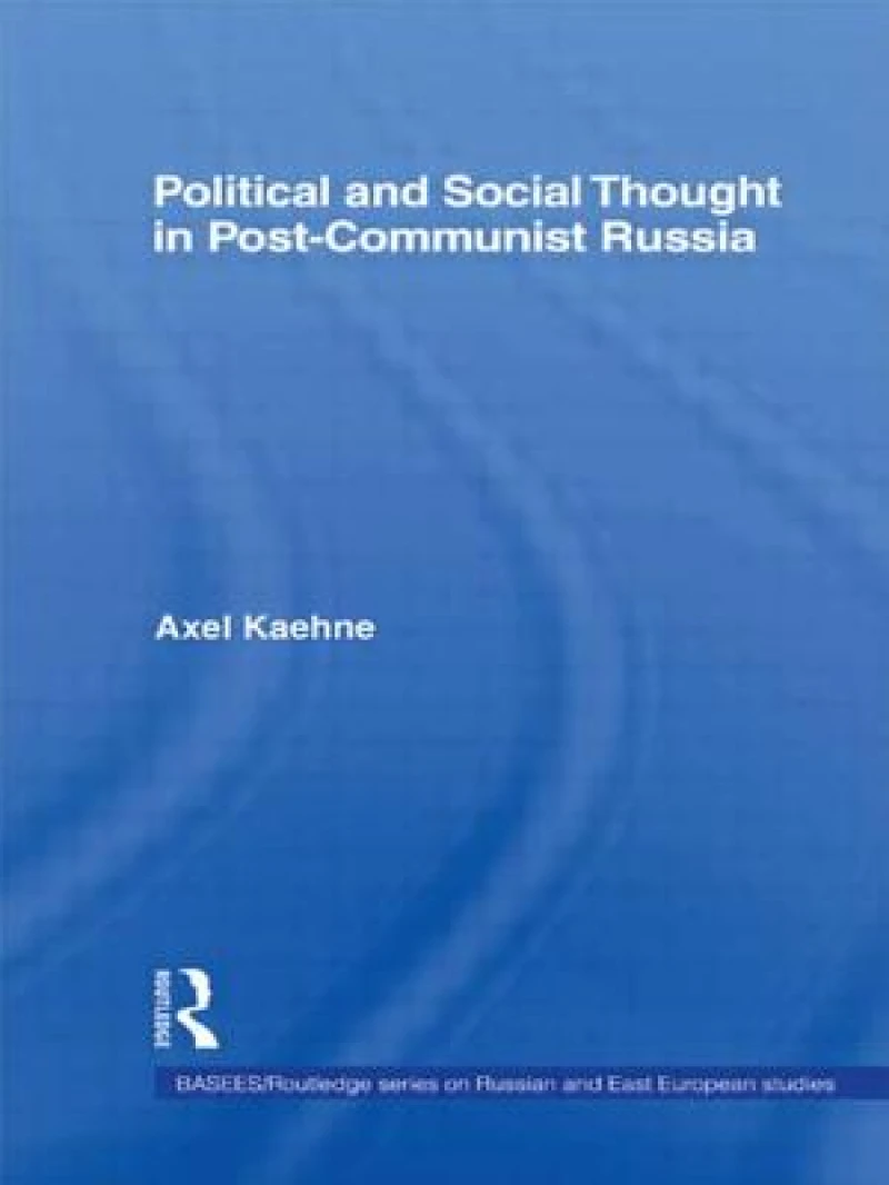 Political and Social Thought in Post-Communist Russia