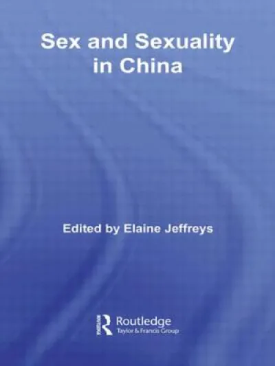 Sex and Sexuality in China