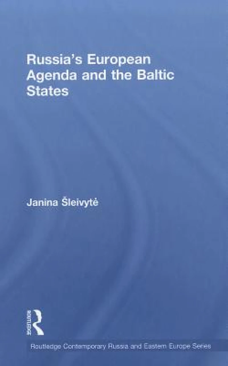 Russia’s European Agenda and the Baltic States
