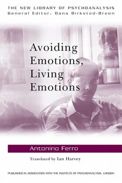 Avoiding Emotions, Living Emotions