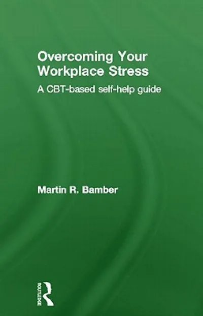Overcoming Your Workplace Stress