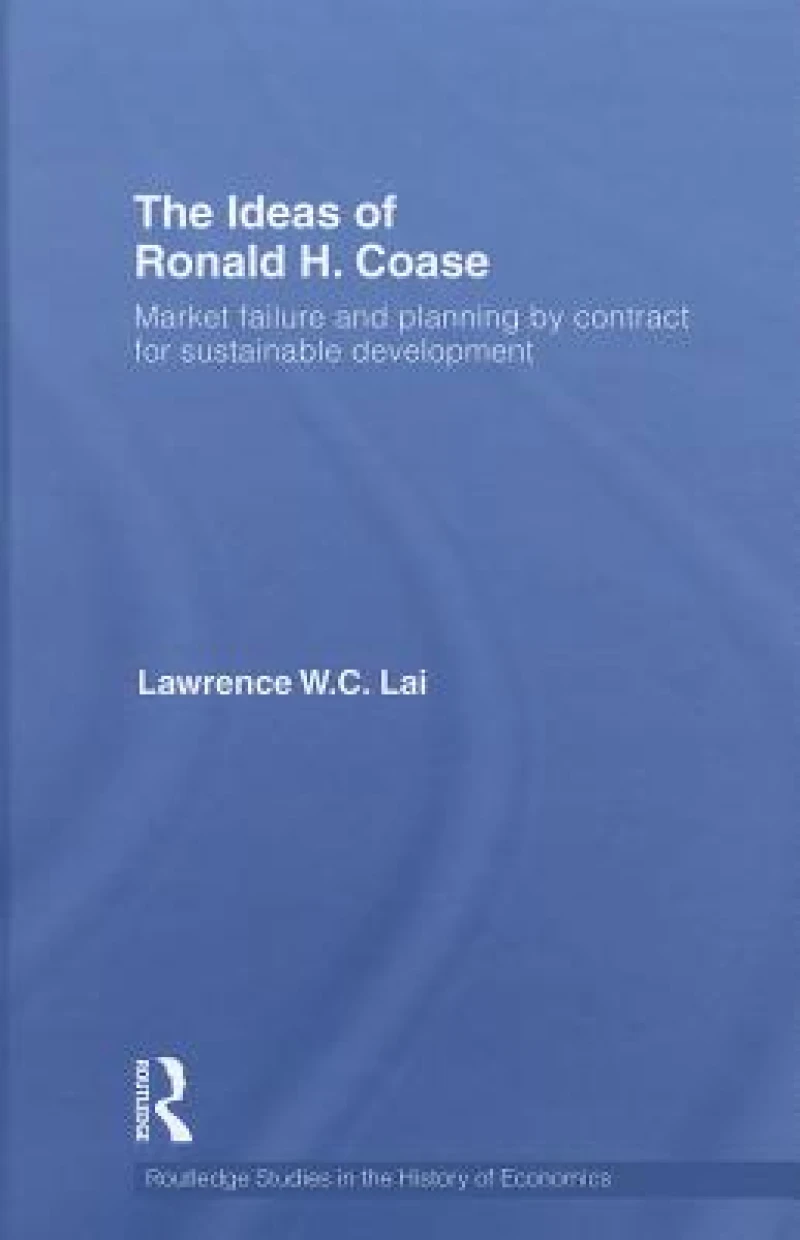 The Ideas of Ronald H. Coase