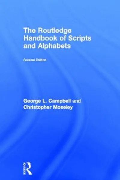 The Routledge Handbook of Scripts and Alphabets