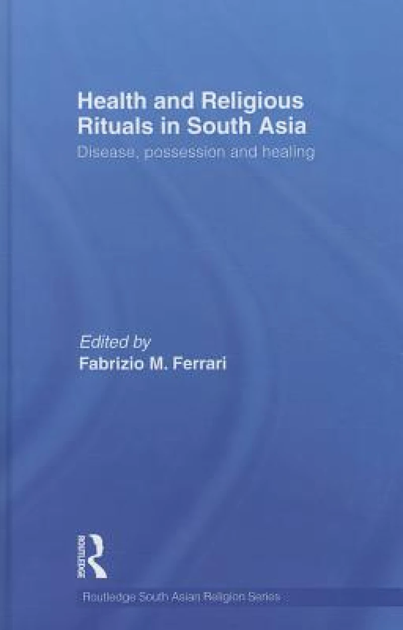 Health and Religious Rituals in South Asia