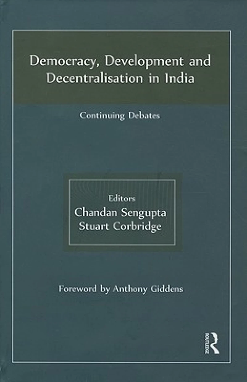 Democracy, Development and Decentralisation in India