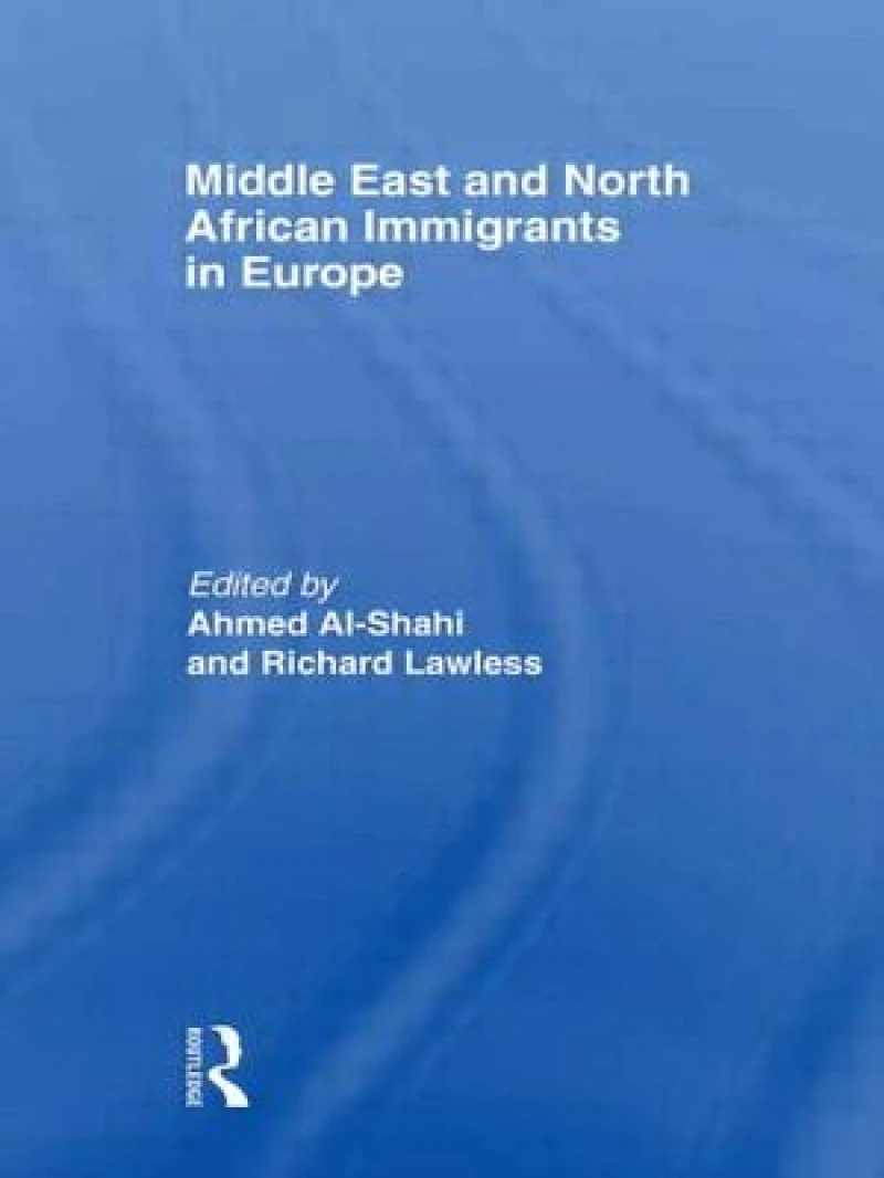 Middle East and North African Immigrants in Europe