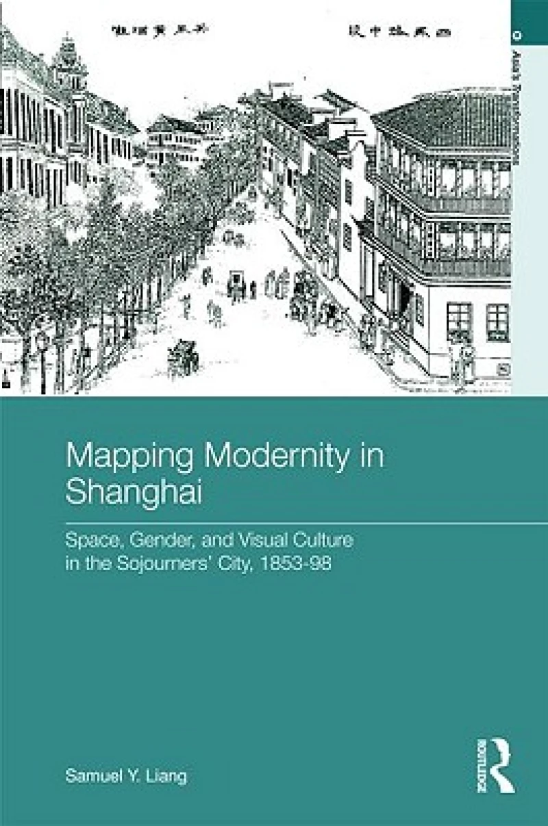 Mapping Modernity in Shanghai