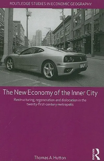 The New Economy of the Inner City