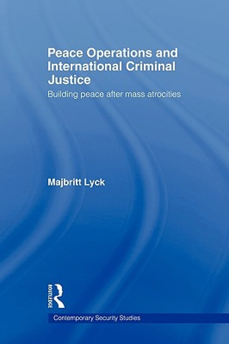 Peace Operations and International Criminal Justice
