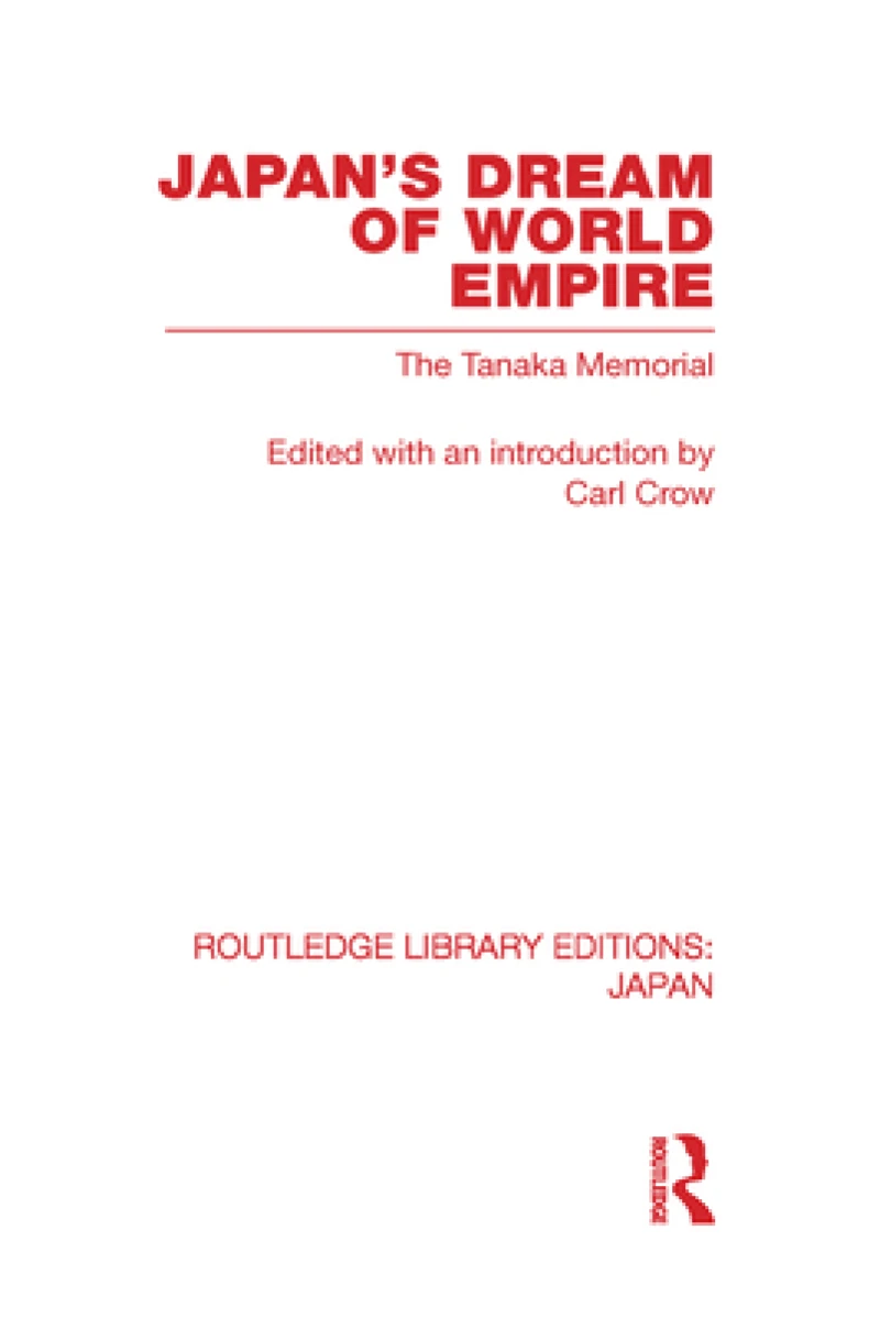 Japan''s Dream of World Empire
