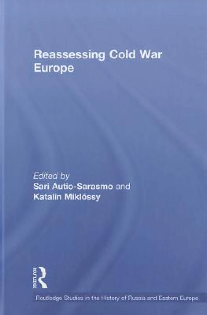 Reassessing Cold War Europe