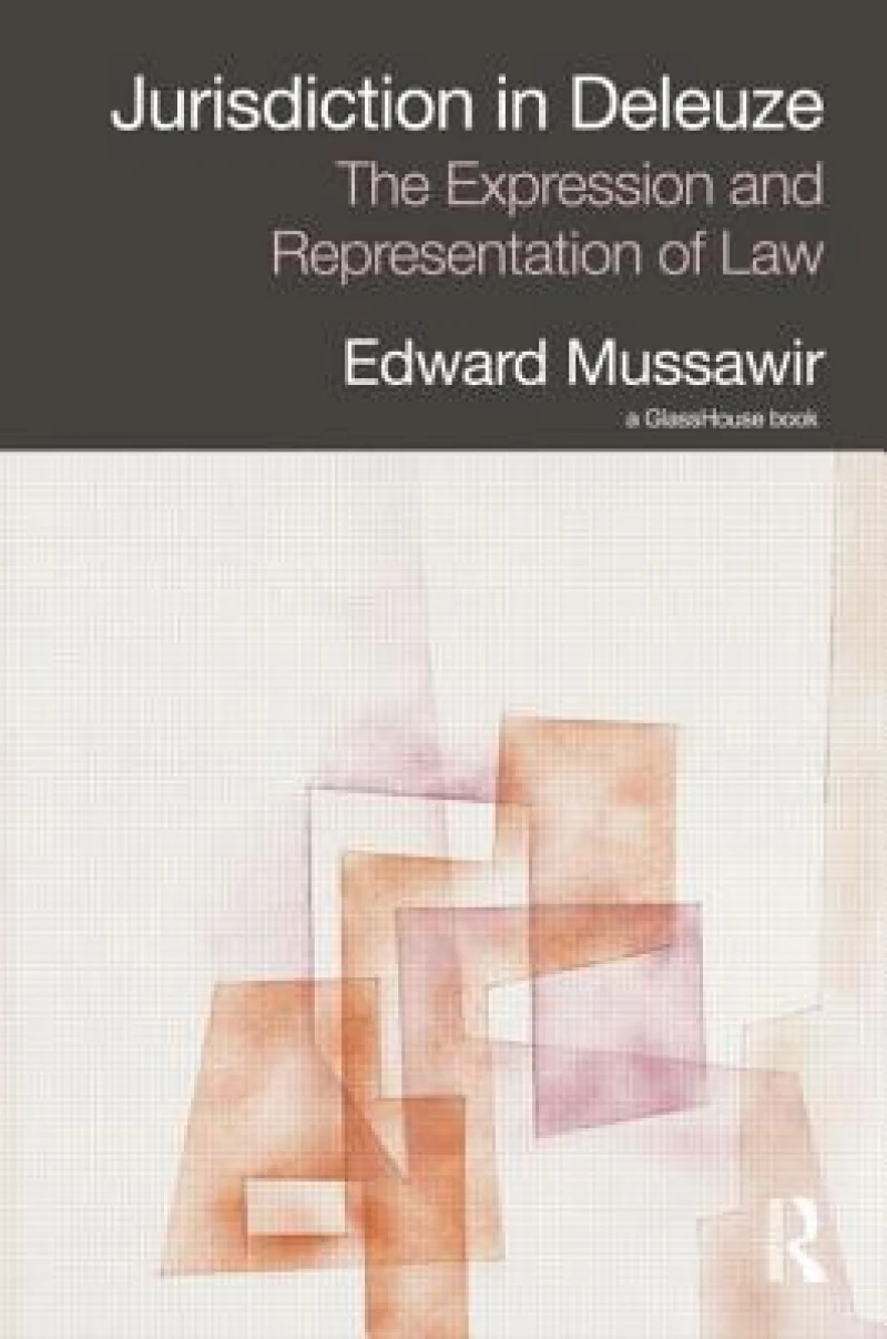 Jurisdiction in Deleuze: The Expression and Representation of Law