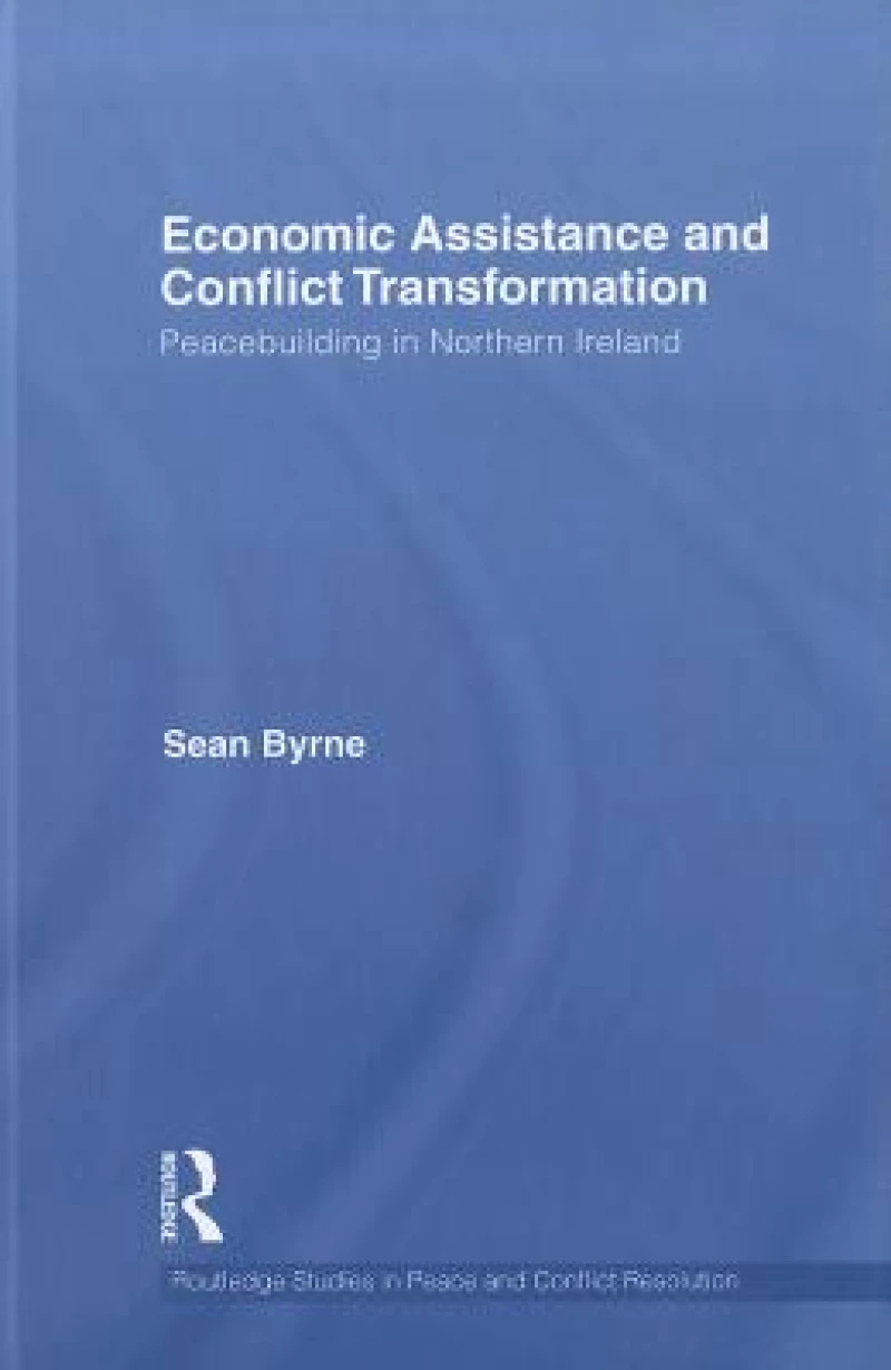 Economic Assistance and Conflict Transformation