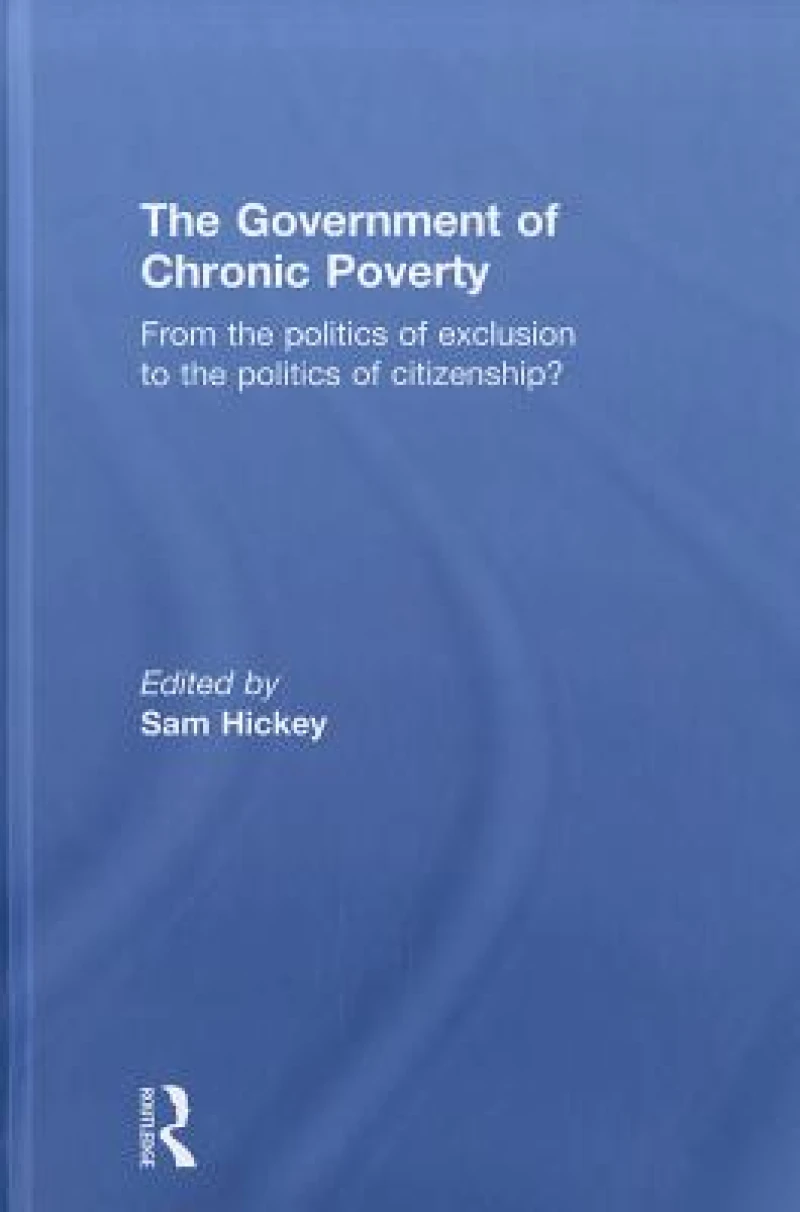 The Government of Chronic Poverty