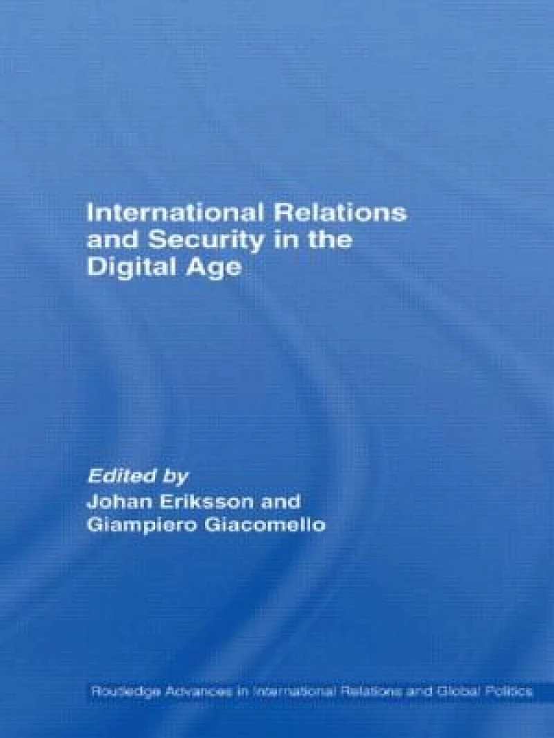 International Relations and Security in the Digital Age