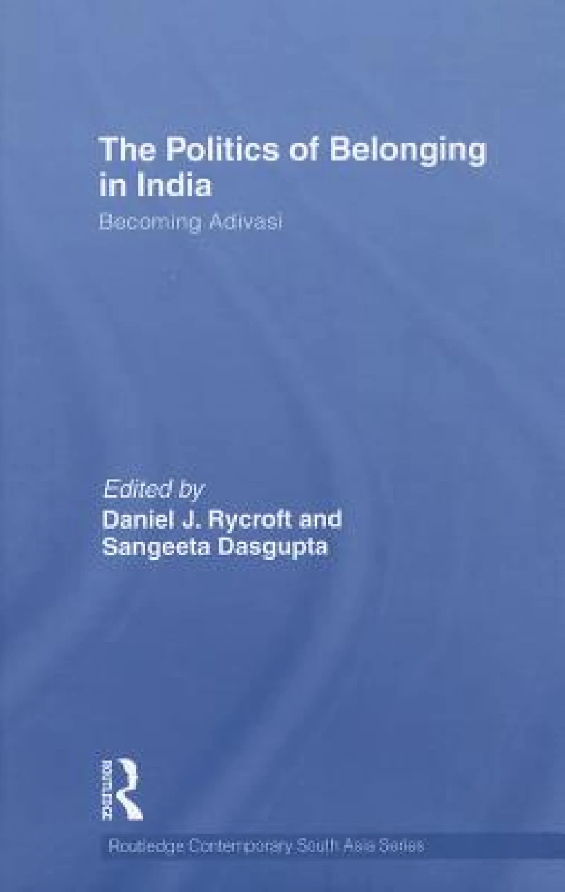 The Politics of Belonging in India