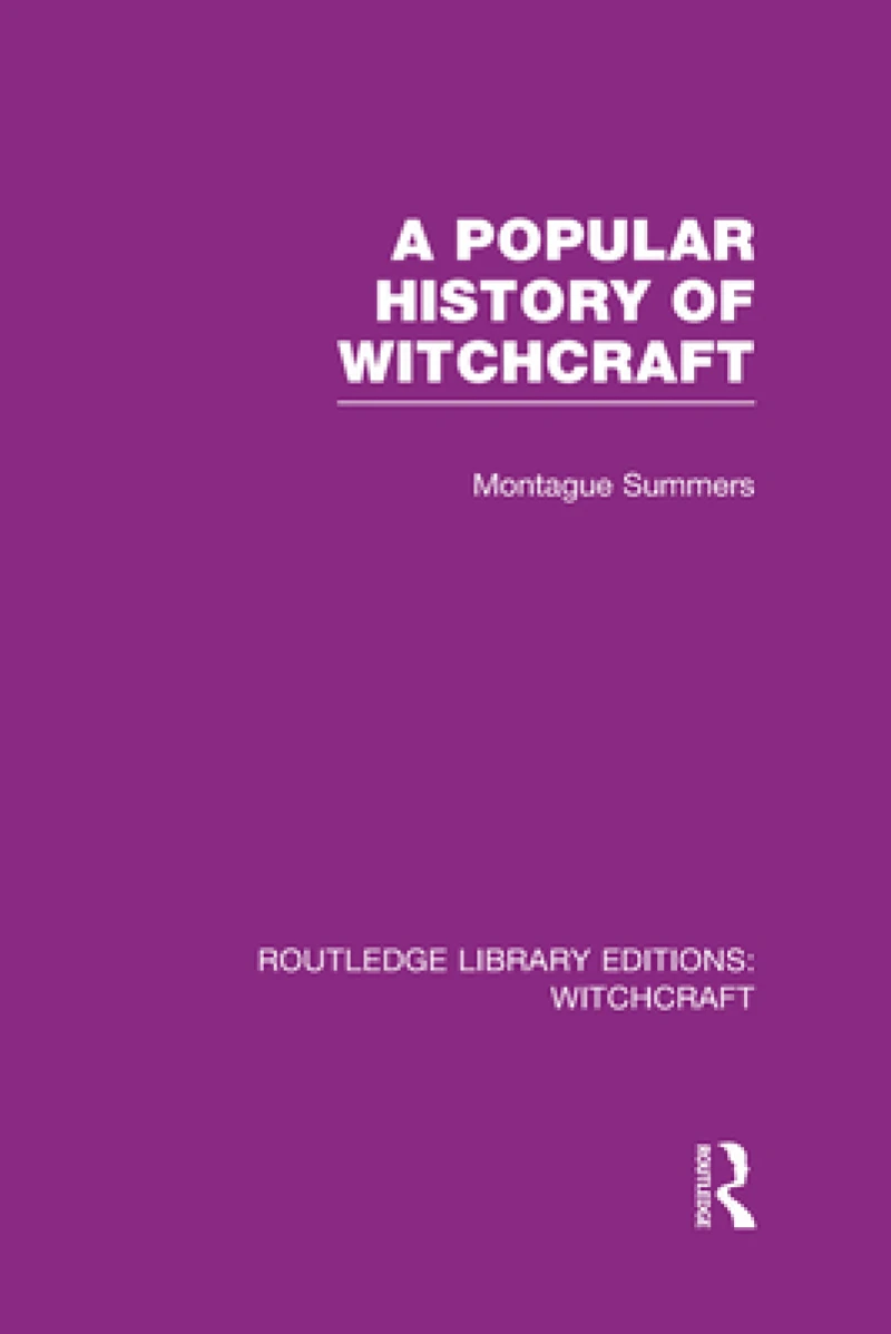 A Popular History of Witchcraft
