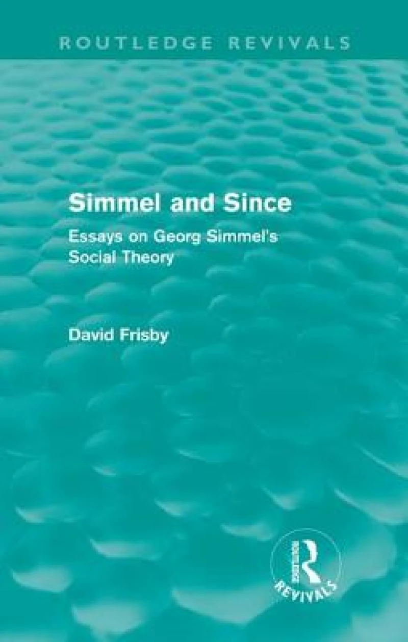 Simmel and Since (Routledge Revivals)