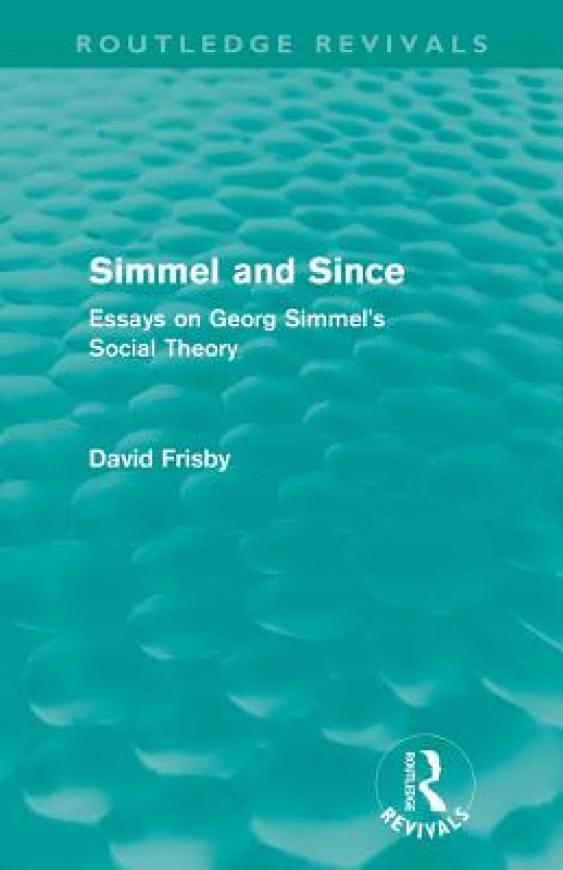 Simmel and Since (Routledge Revivals)