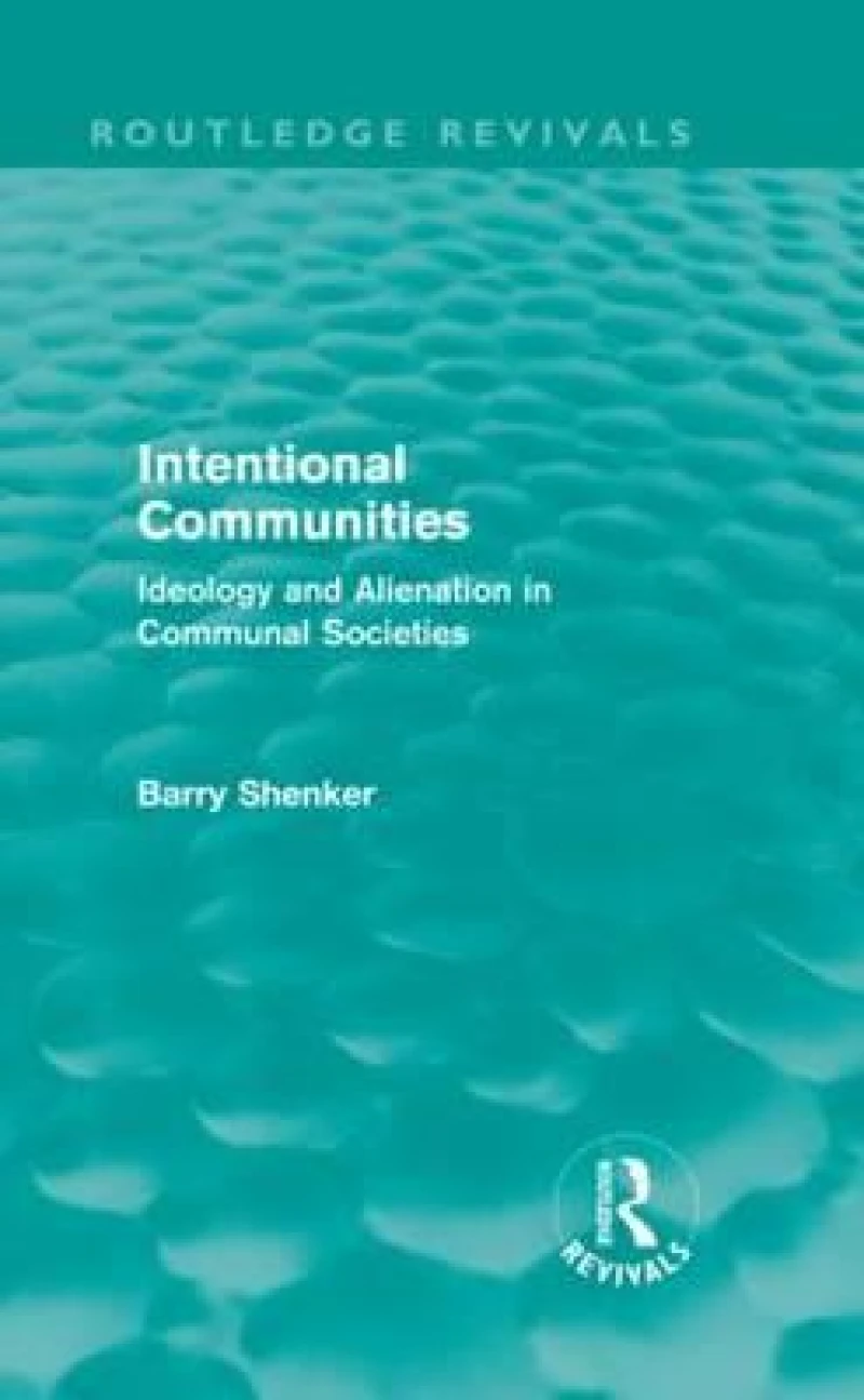 Intentional Communities (Routledge Revivals)