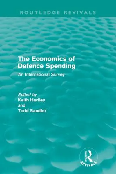 The Economics of Defence Spending (Routledge Revivals)