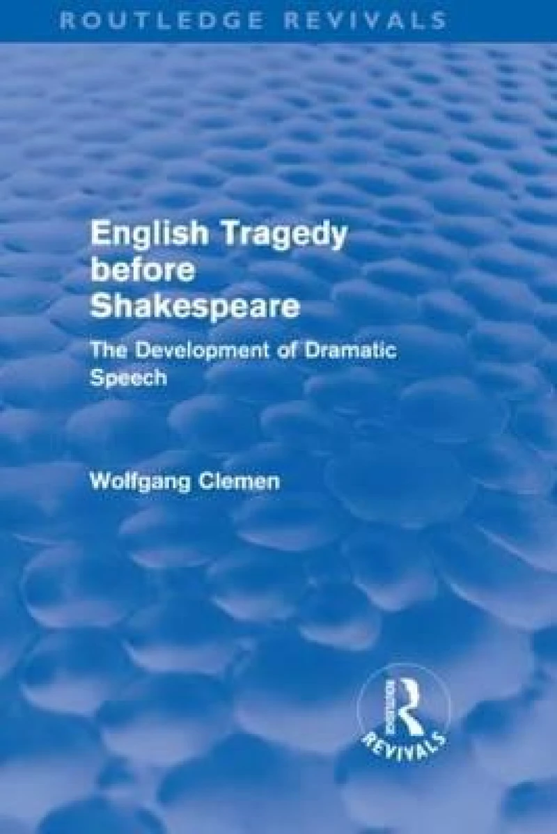 English Tragedy before Shakespeare (Routledge Revivals)