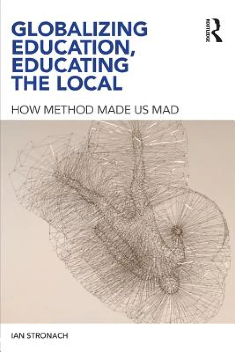 Globalizing Education, Educating the Local