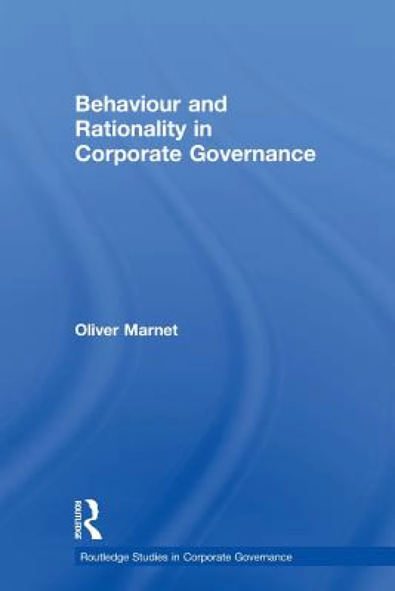 Behaviour and Rationality in Corporate Governance