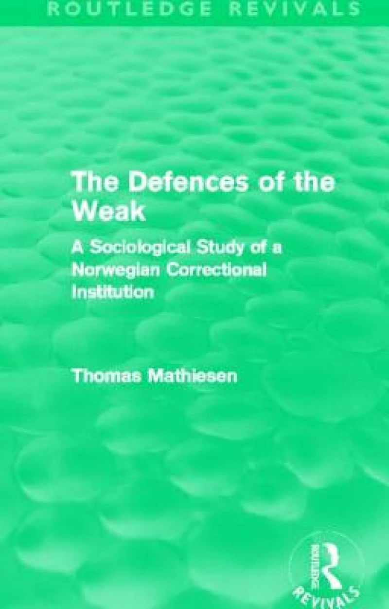 The Defences of the Weak (Routledge Revivals)